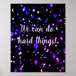 Póster We Can Do Hard Things motivational