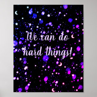 Póster We Can Do Hard Things motivational
