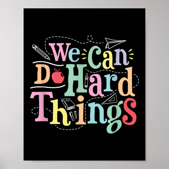 Póster We Can Do Hard Things Motivational Education Schoo (Frente)