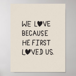 Póster We Love Because He First Loved Us Typography