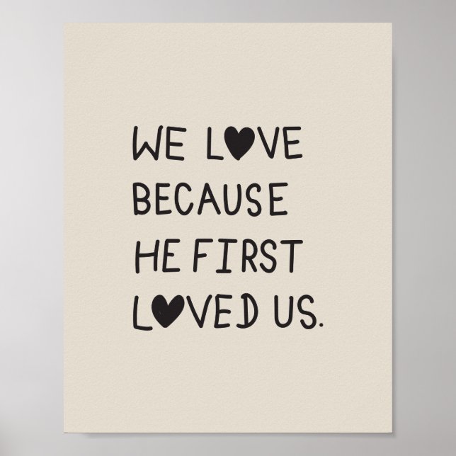 Póster We Love Because He First Loved Us Typography (Frente)