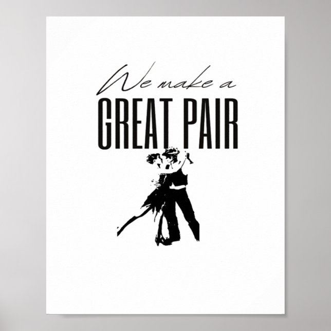 Póster We Make A Great Pair Better Together Love Matching (Frente)