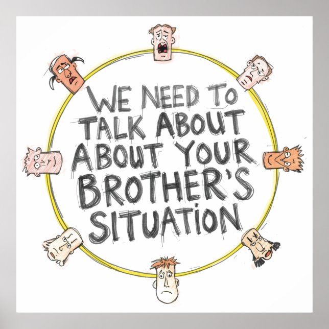 Póster We Need To Talk About Your Brother's Situation (Frente)