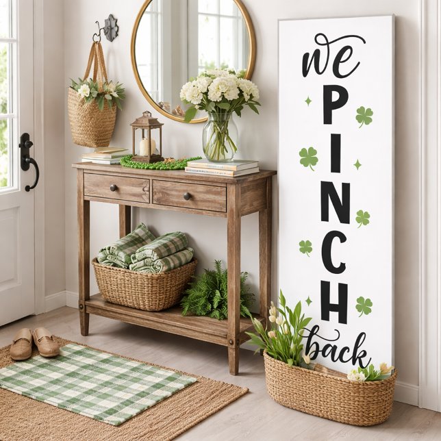 Póster We Pinch Back Vertical Shamrock Sign (Subido por el creador)