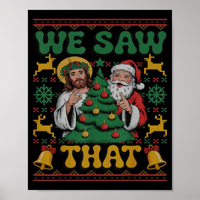 Póster We Saw That Santa Jesus Kids Matching Parents Ugly (Frente)