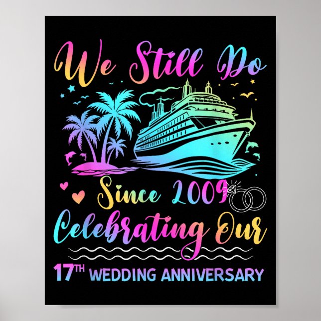 Póster We Still Do 17th Wedding Anniversary Cruise Trip C (Frente)