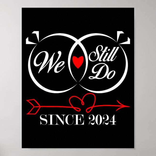Póster We Still Do Since 2024 Funny Couple Idea Wedding A (Frente)