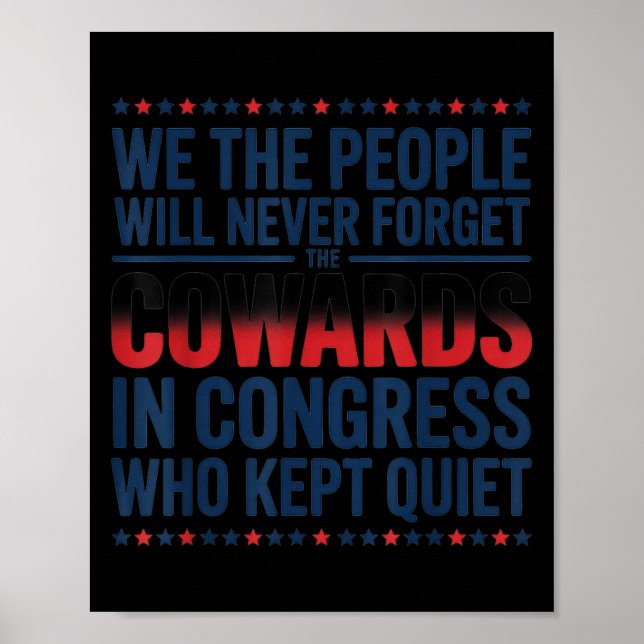Póster We The People Will Never Forget The Cowards In Con (Frente)