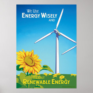 Póster We Use Energy Wisely & We Buy Renewable Poster