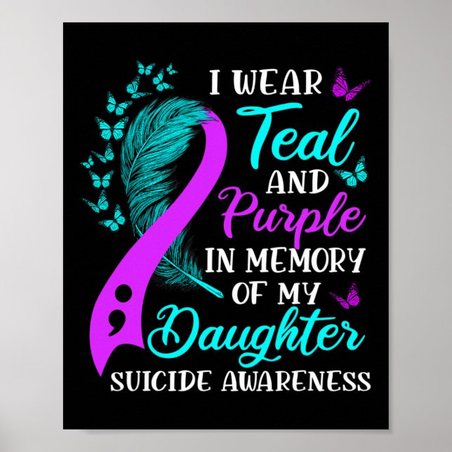 Póster Wear Teal Purple In Memory Of My Daughter Suicide  (Frente)