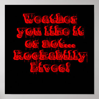 Póster Weather you like it or not... Rockabilly Lives!