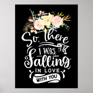 Póster Wedding Gifts   I Was Falling In Love With You