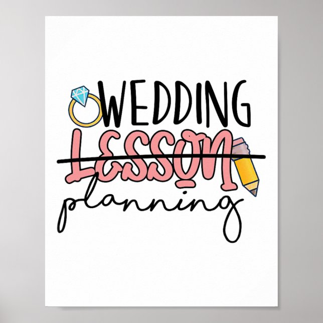 Póster Wedding Planning Not Lesson Funny Engaged Teacher  (Frente)