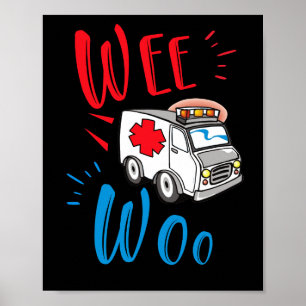 Póster WEE WOO AMR. EMT AMR. Ambulancia paramédica
