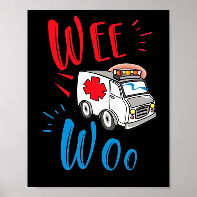 Póster WEE WOO AMR. EMT AMR. Ambulancia paramédica (Frente)