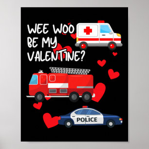 Póster Wee Woo Sé Mi San Valentín Camión De Bomberos Ambu