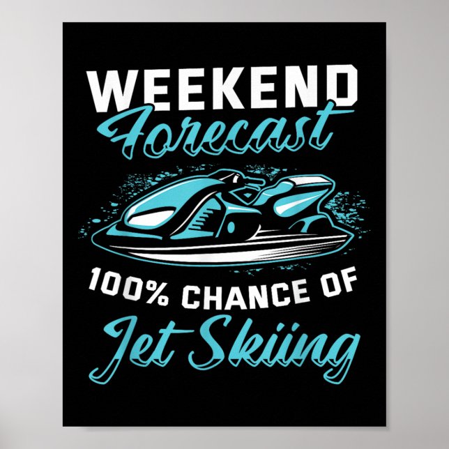 Póster Weekend Forecast Jet Skiing Funny Jet Ski  (Frente)