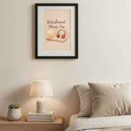 Póster Weekend Mode On | Relaxing Artwork Poster