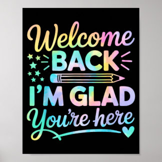 Póster Welcome Back Glad Here Back to School Teacher