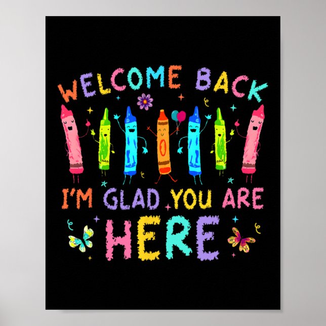 Póster Welcome Back I'm Glad You're Here Back To School T (Frente)