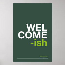 Póster WELCOME-ISH – Funny Entryway Wall Art