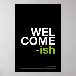 Póster WELCOME-ISH – Funny Entryway Wall Art