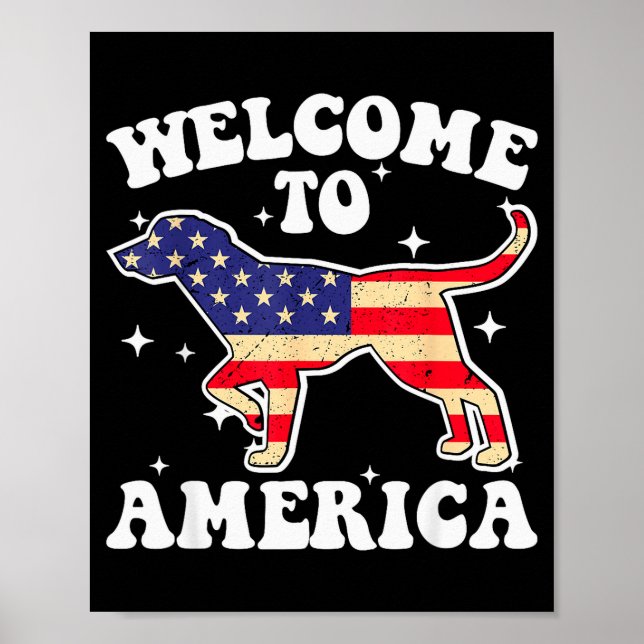 Póster Welcome To America Patriotic Dog New American Citi (Frente)