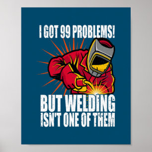 Póster Welder Funny Welling Slogan Pun