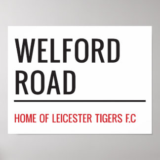 Póster Welford Road Stadium Street Sign