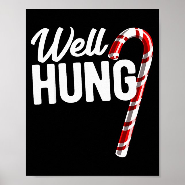 Póster Well Hung Funny Christmas Candy Cane Well Hung  (Frente)
