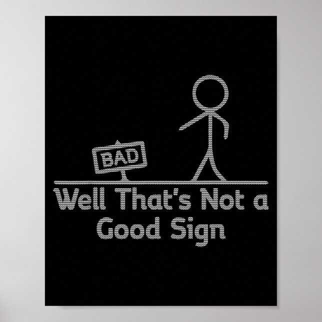 Póster Well That's Not A Good Sign Ugly Christmas Funny  (Frente)