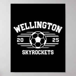 Póster Wellington Skyrockets Fútbol Byll 2025