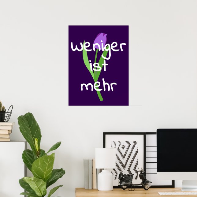 Póster Weniger Ist Mehr (Less Is More) (Oficina en casa)