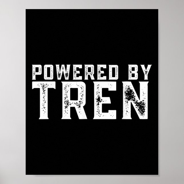 Póster Wered By Tren _ Legalize Anabolic Steroids _ Funny (Frente)