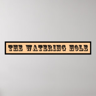 Póster Western Sign ~ The Watering Hole