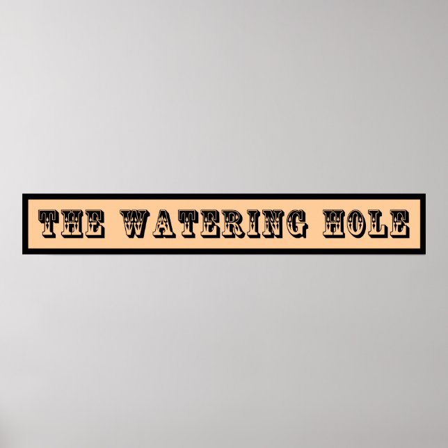 Póster Western Sign ~ The Watering Hole (Frente)