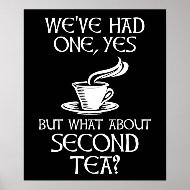 Póster We've Had One Yes But What About Second Tea? (Frente)