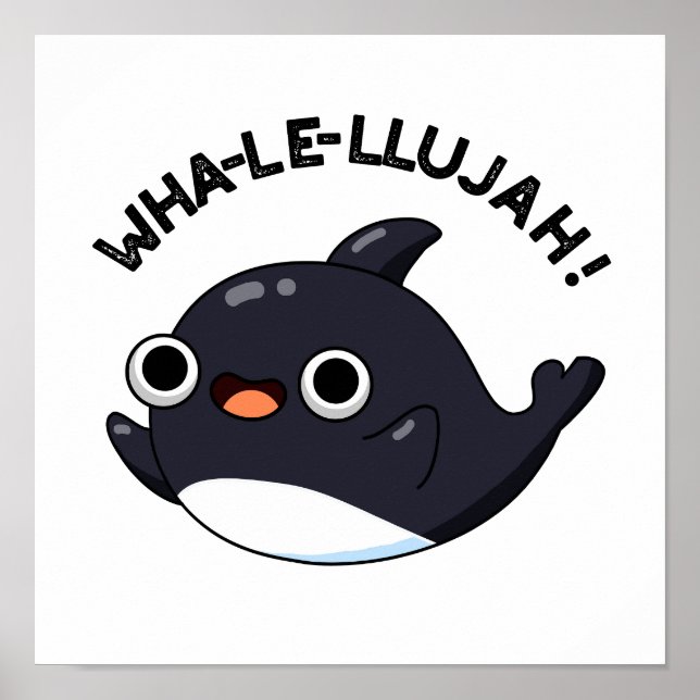 Póster Wha-le-llujah Funny Animal Whale Pun (Frente)