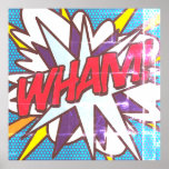 Póster WHAM Fun Retro Libro Pop Art<br><div class="desc">Un divertido,  fresco y moderno diseño inspirado en el arte pop del libro de historietas retro que pone el wham,  zap,  pow en tu día. El regalo perfecto para superhéroes,  amigos,  familia o como un regalo para ti mismo. Diseñado por ComicBookPop© en www.zazzle.com/comicbookpop*</div>