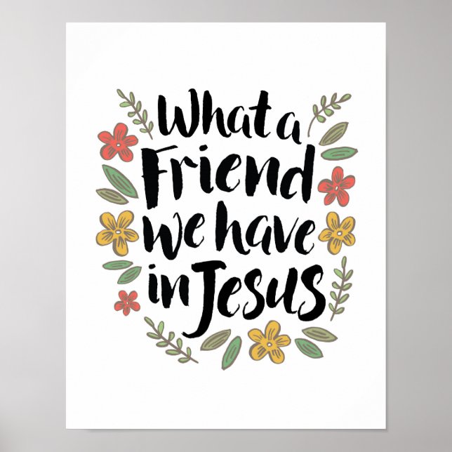 Póster What a Friend we have in Jesus Print (Frente)