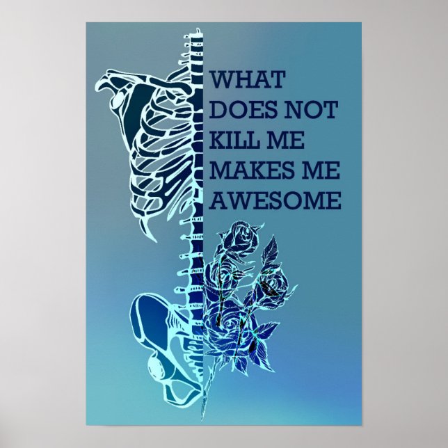 Póster What Doesn’T Kill Me Makes Me Awesome (Frente)