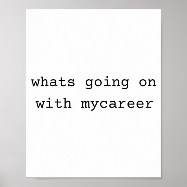 Póster What Going On With My Career  (Frente)