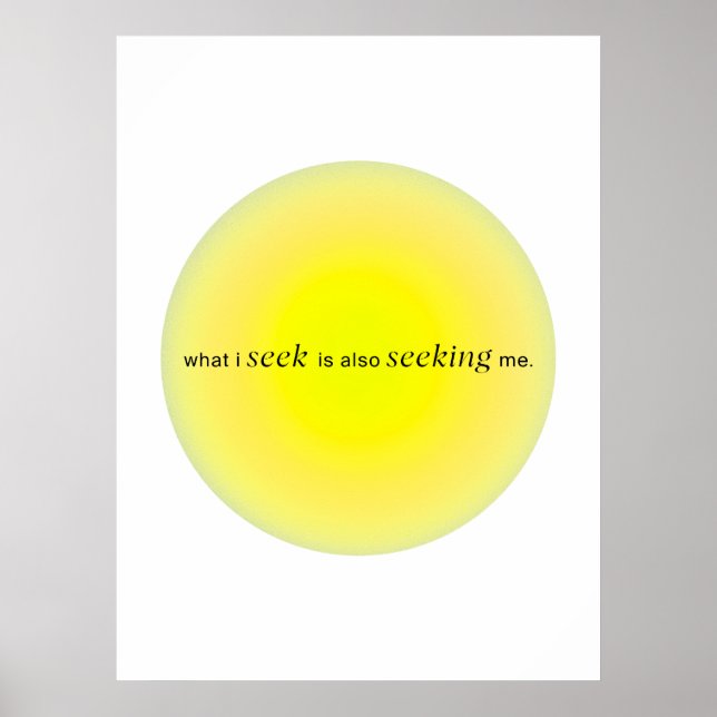 Póster What I seek is also seeking me (Frente)