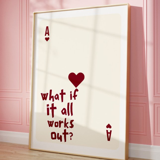 Póster What If It All Works Out Ace of Hearts Wall art (Subido por el creador)