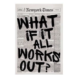 Póster What if it all works out motivational