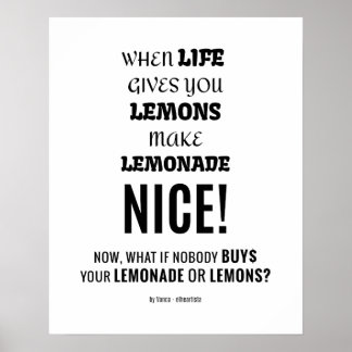 Póster What if nobody buys your lemonade or lemons?