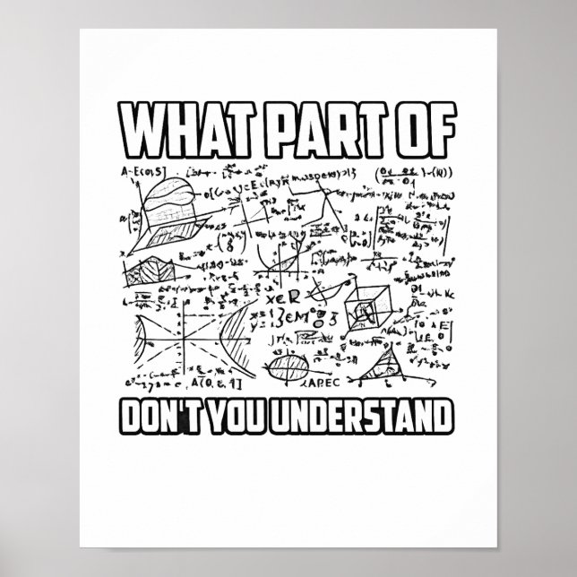 Póster What Part Of Don't You Understand? Funny Math  (Frente)