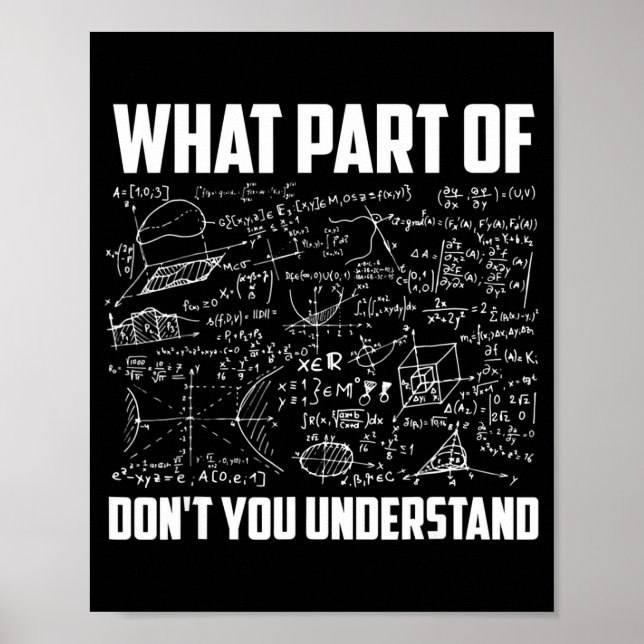 Póster What Part Of Dont You Understand Math Teacher  (Frente)