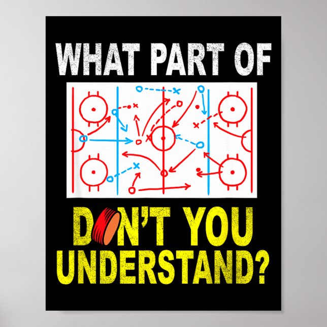 Póster What Part Of You Don't Understand_ Funny Ice Hocke (Frente)