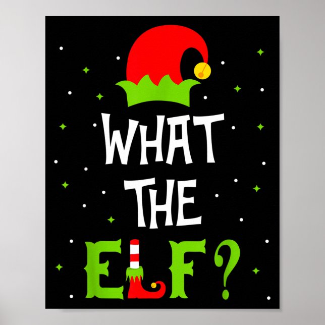 Póster What The Elf Family Matching Funny Christmas Gift  (Frente)